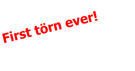 First törn ever!