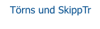 Törns und SkippTr